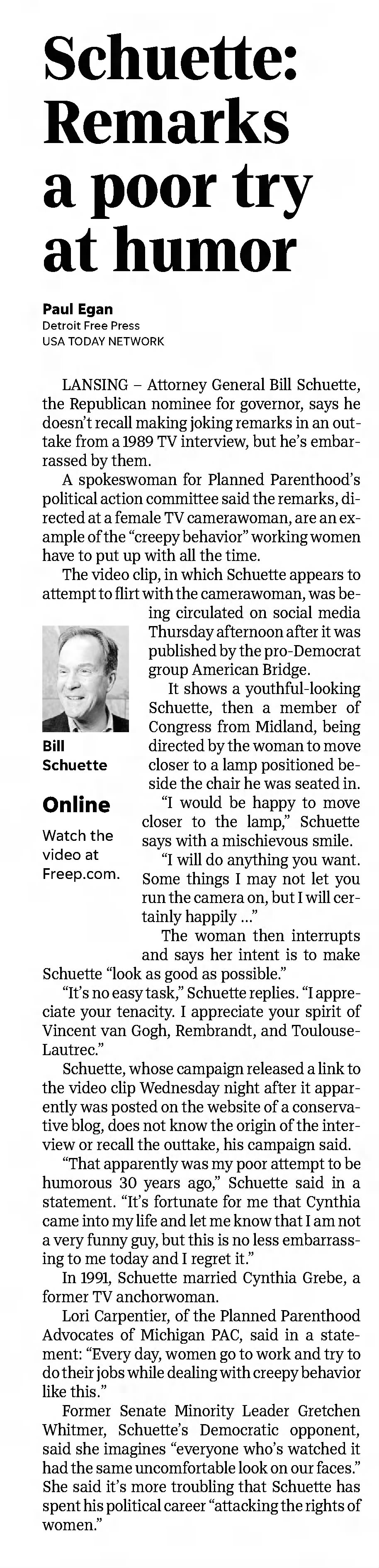 Detroit Free Press
12 Oct 2018
Schuettte says his remarks were a poor attempt at humor.