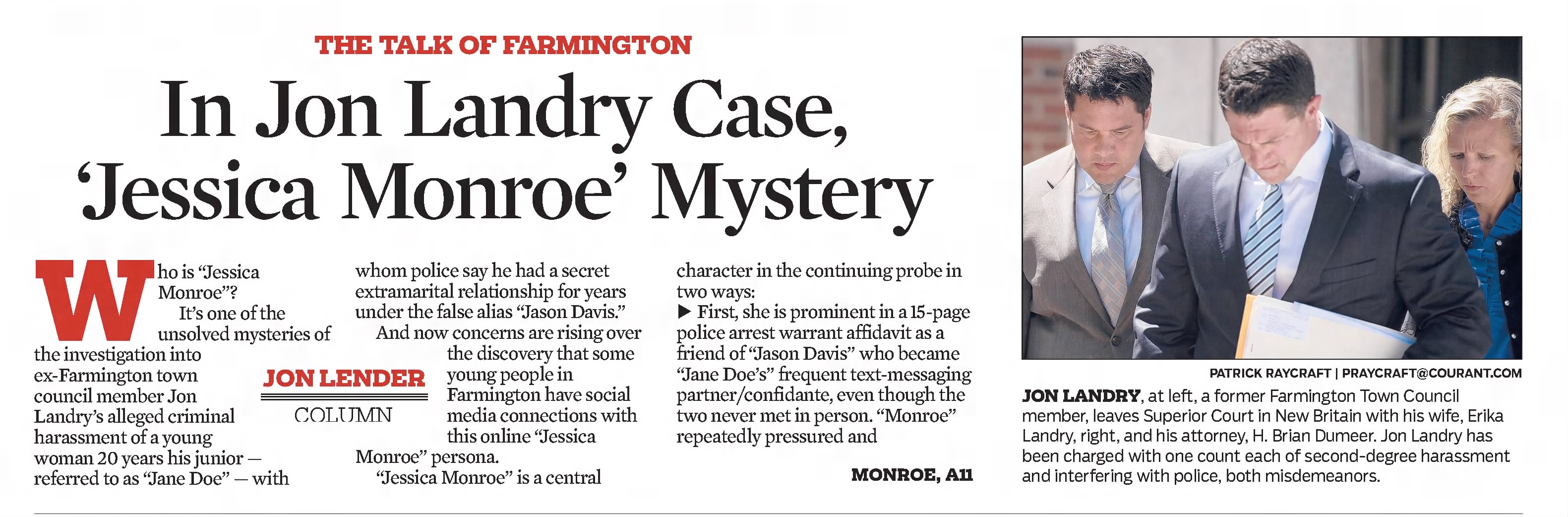 In Jon Landry Case, "Jessica Monroe" mystery 
Hartford Courant
Hartford, Connecticut &middot; Sunday, July 15, 2018