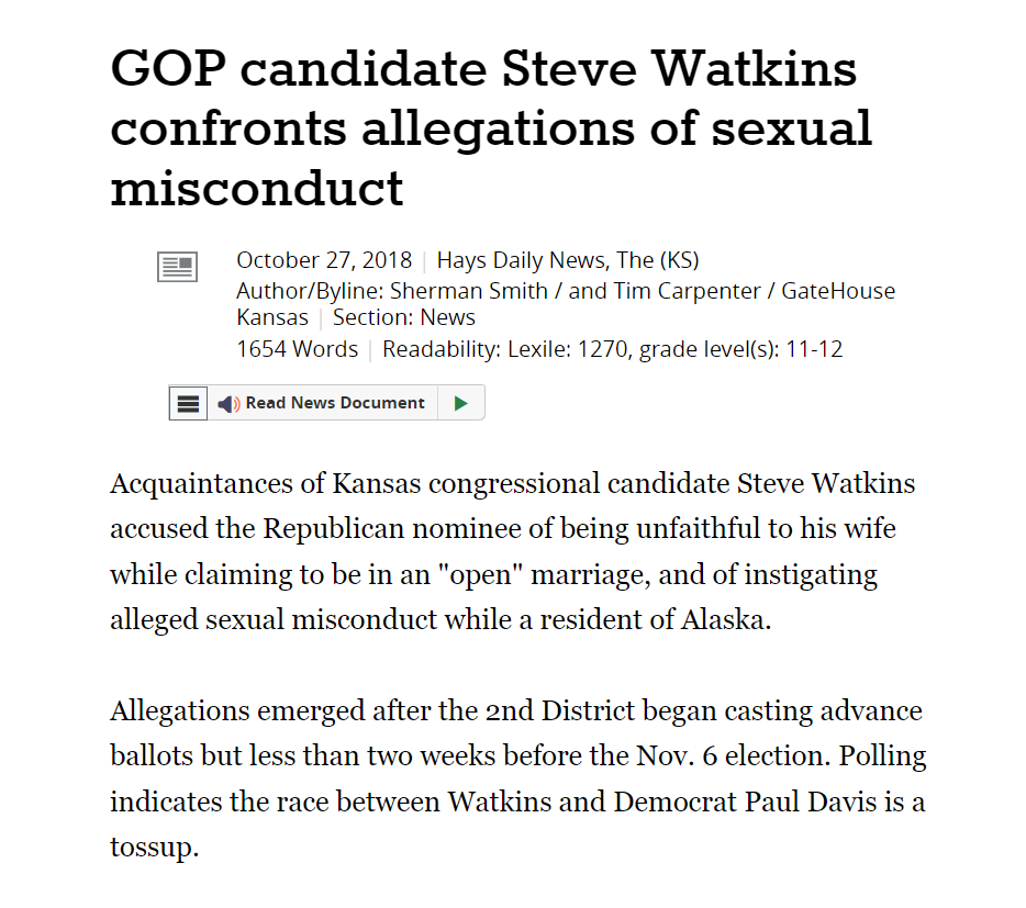 GOP candidate Steve Watkins confronts allegations of sexual misconduct
October 27, 2018 | Hays Daily News, The (KS)
Author/Byline: Sherman Smith / and Tim Carpenter / GateHouse Kansas |
