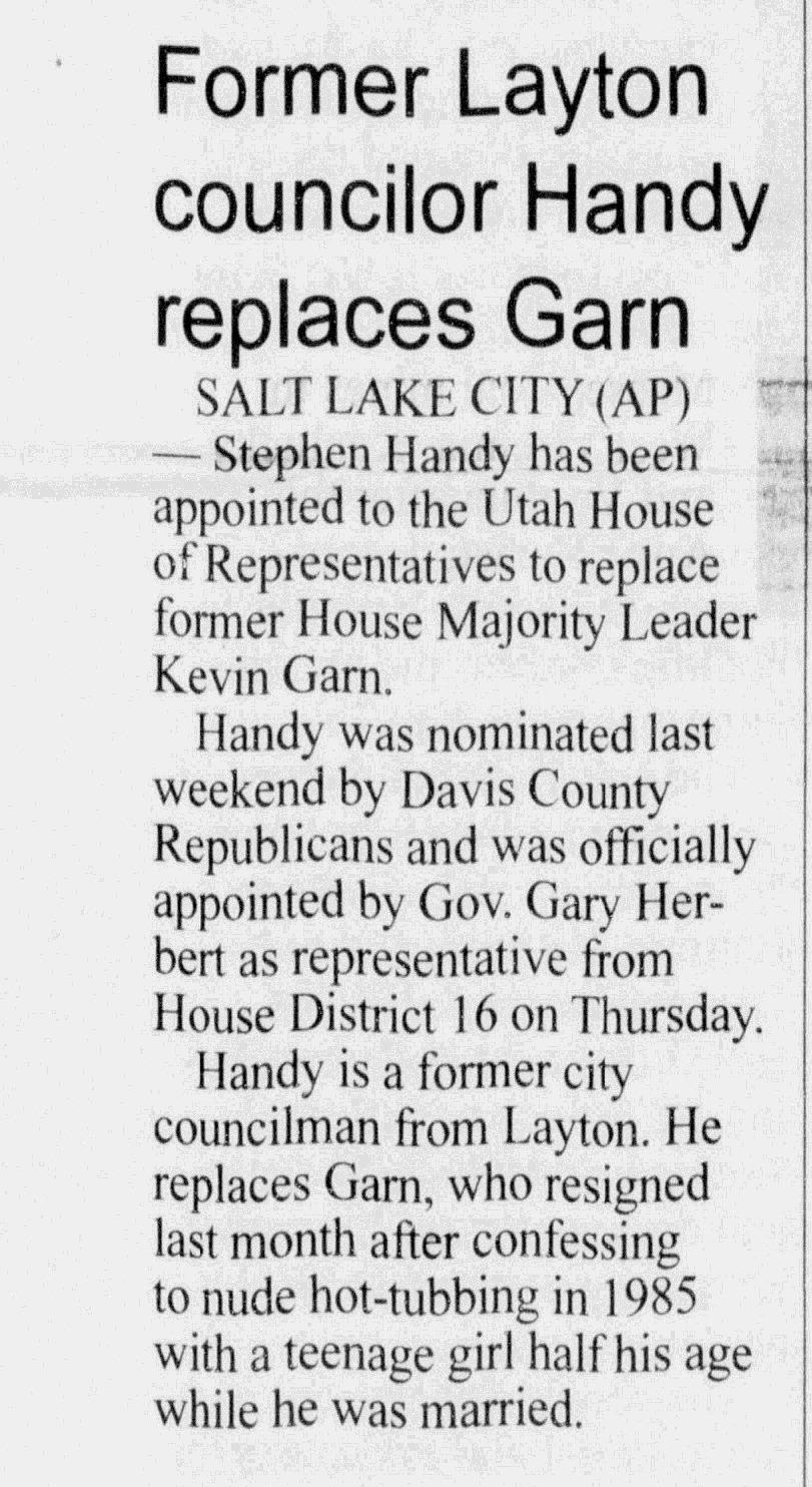 Former Layton councilor Handy replaces Garn
Logan Herald Journal
Apr 17, 2010, Page 3

Logan, Utah, US