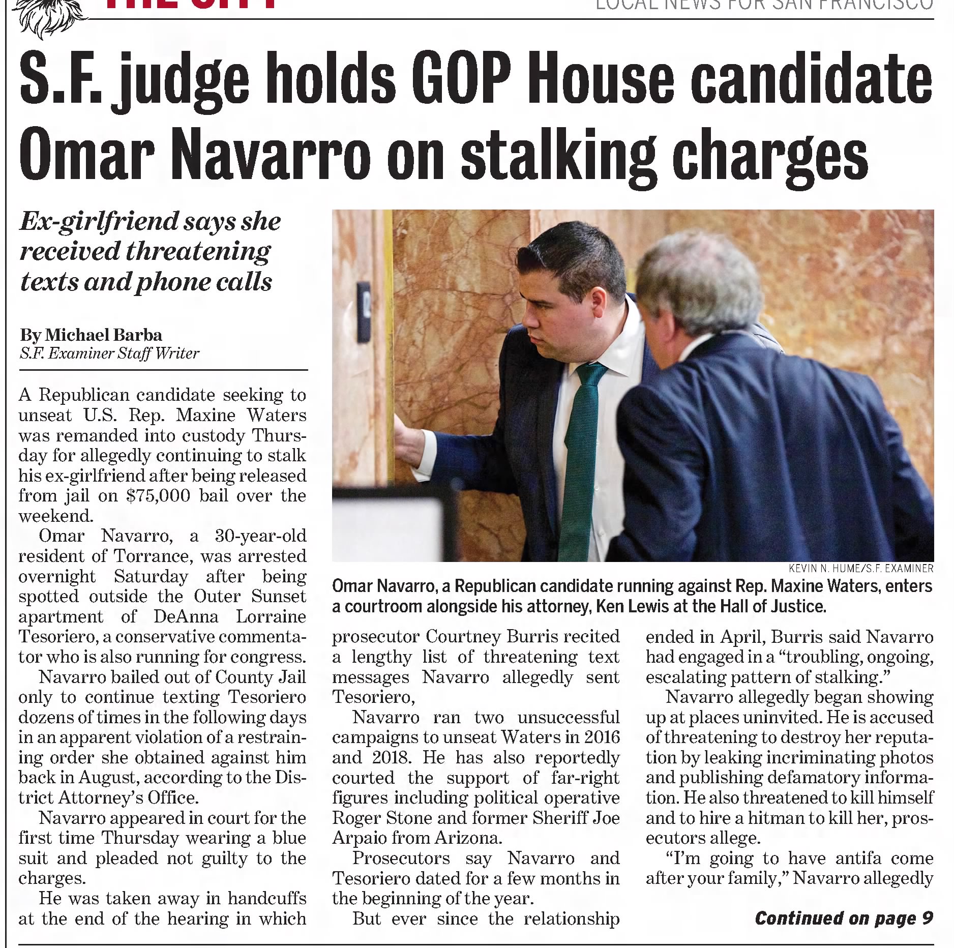 S.F. judge holds GOP House candidate Omar Navarro on stalking charges ×
The San Francisco Examiner
San Francisco, California · Sunday, December 15, 2019