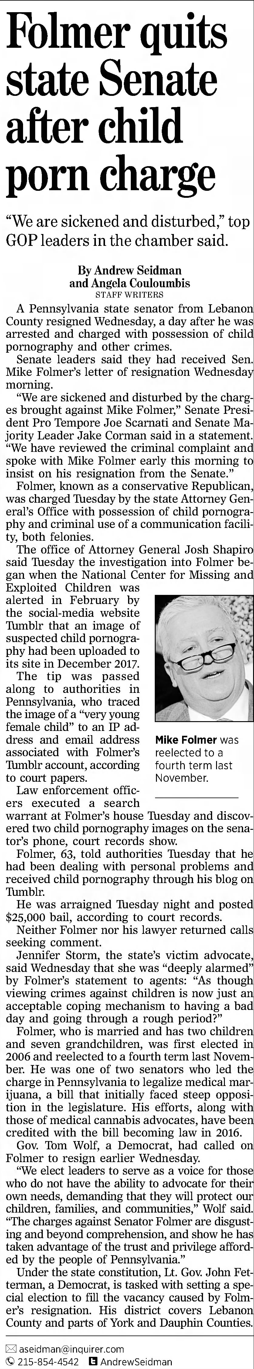 Folmer quits state senate after child porn charge 
The Philadelphia Inquirer
Philadelphia, Pennsylvania &middot; Thursday, September 19, 2019