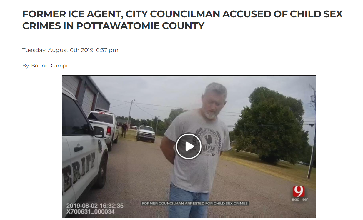 Former ICE Agent, City Councilman accused of child sex crimes in Pottawar0yomie County
August , 