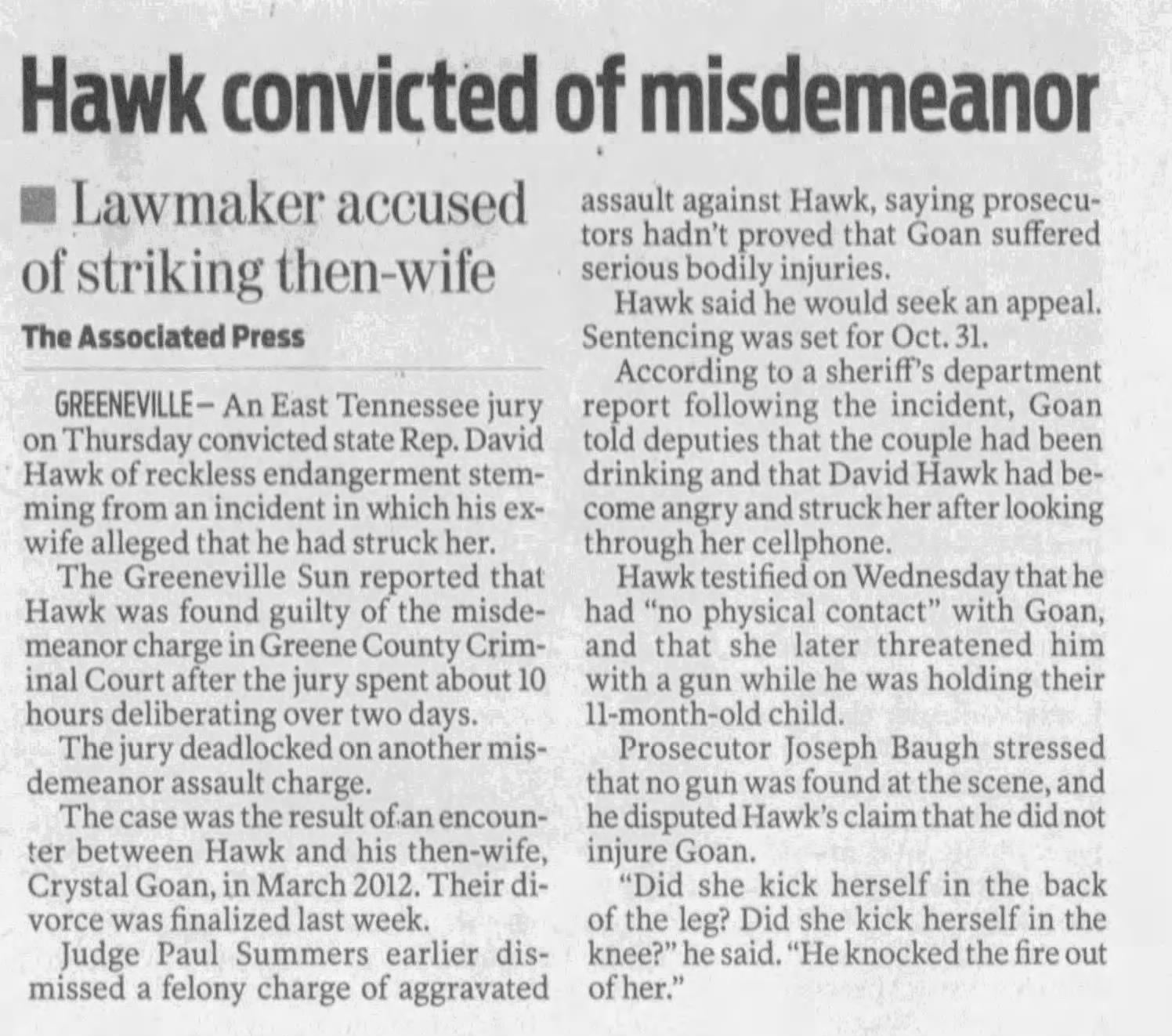 Hawk convicted of misdemeanor
https://wcyb.com/news/tennessee-news/rep-david-hawk-convicted-of-reckless-endangerment