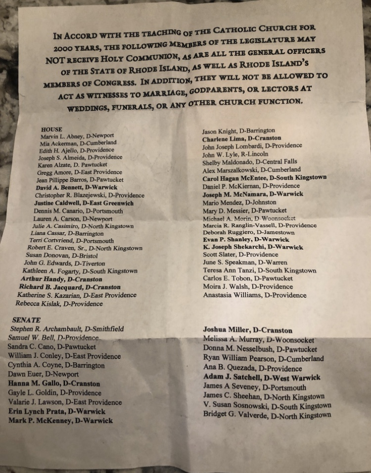 Notice:: The following members of the legislature, general officers of the state, and RI's members of Congress may not receive holy communion, in addition they may not act as witnesses ro marriage, godparents, or lectors at funerals.