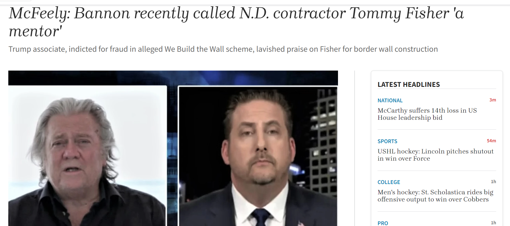 Bannon recently called ND contract Tommy Fish a mentor. 
https://www.inforum.com/opinion/mcfeely-bannon-recently-called-n-d-contractor-tommy-fisher-a-mentor