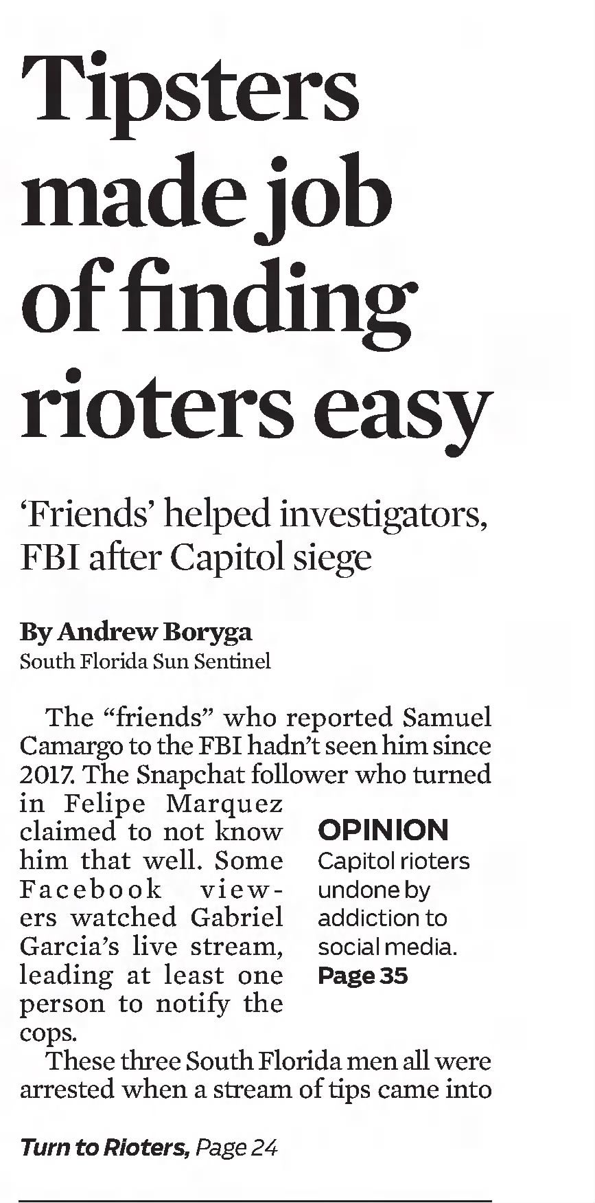 Tipsters made job of finding rioters easy 
South Florida Sun Sentinel
Fort Lauderdale, Florida &middot; Sunday, January 24, 2021