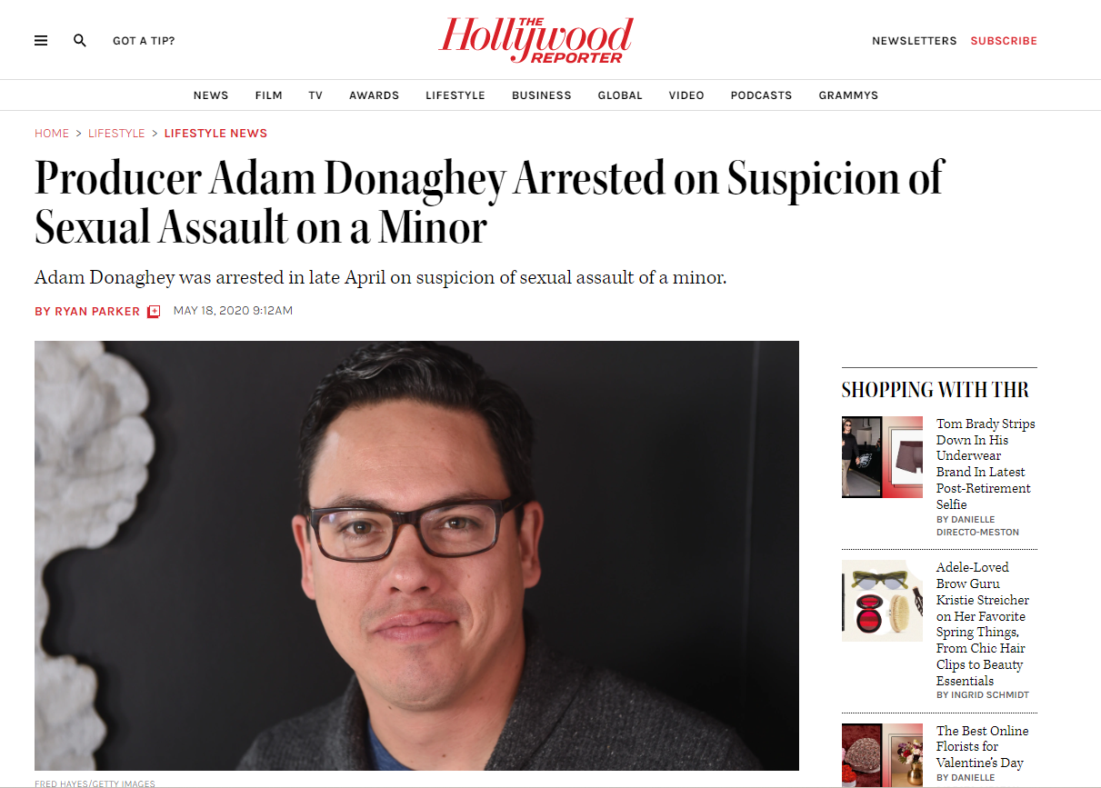 PRoducer Adam Donaghey arrested on Suspicion of Sexual Assault on a minor
The Hollywood Reporter
May 18, 2020