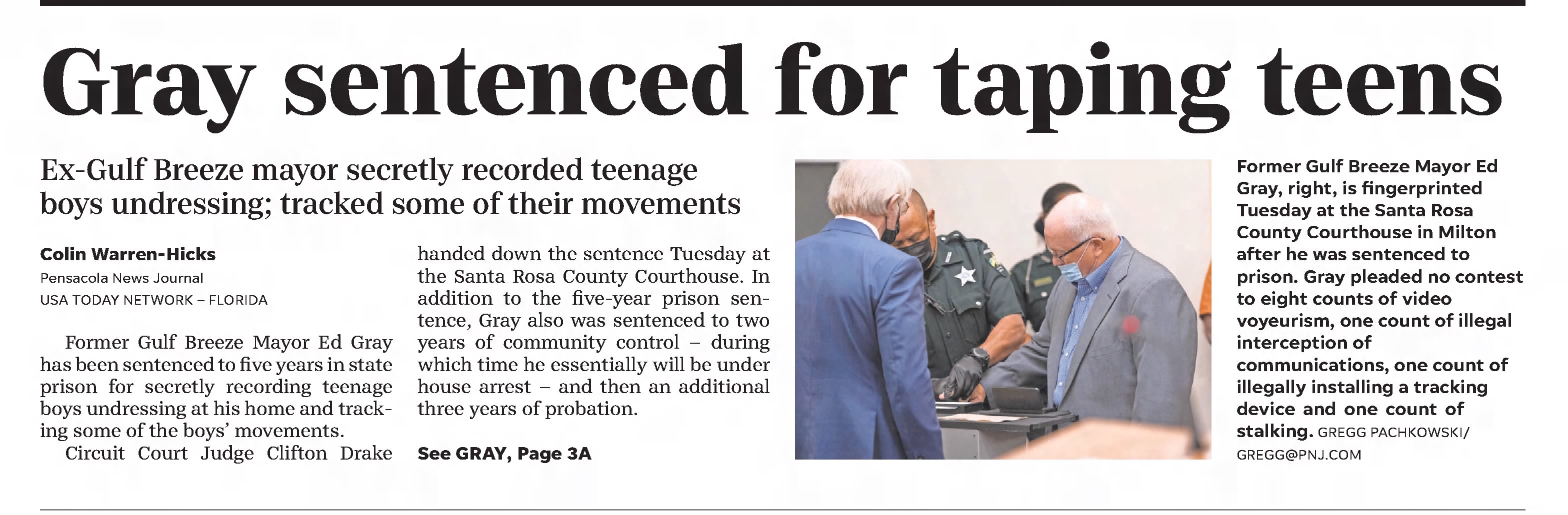 Gray sentenced for taping teens 
Pensacola News Journal
Pensacola, Florida &middot; Wednesday, August 25, 2021