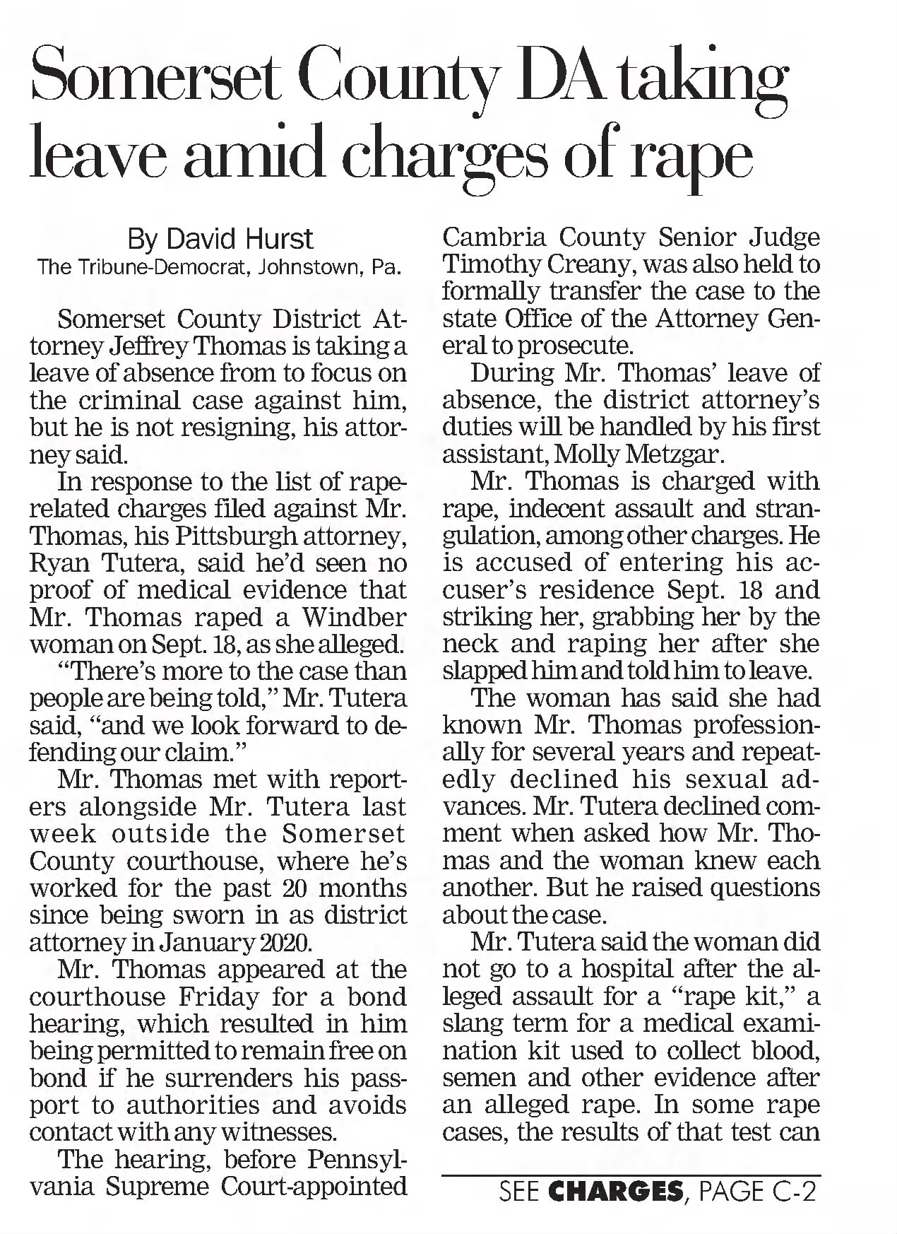 Somerset County DA taking leave amid charges of rape 
Pittsburgh Post-Gazette
Pittsburgh, Pennsylvania &middot; Sunday, October 03, 2021