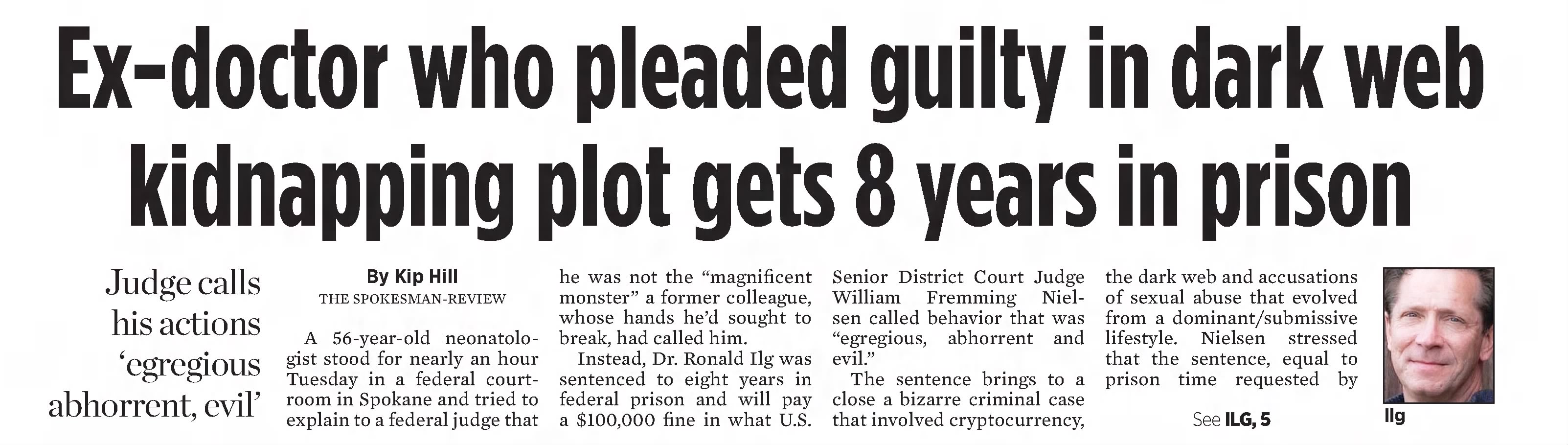 Ex-doctor who pleaded guilty in dark web kidnapping plot gets 8 years in prison 
The Spokesman-Review
Spokane, Washington &middot; Wednesday, January 25, 2023