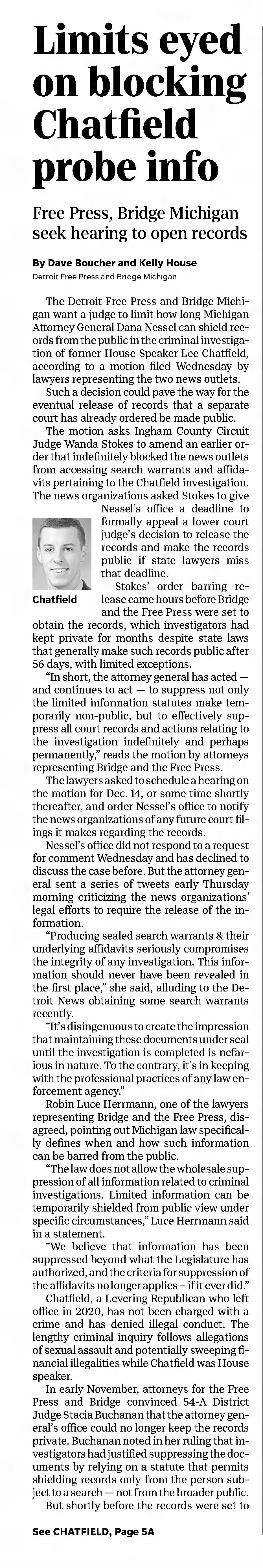 Limits eyes on blocking Chatfield probe info 
Detroit Free Press
Detroit, Michigan &middot; Friday, December 02, 2022