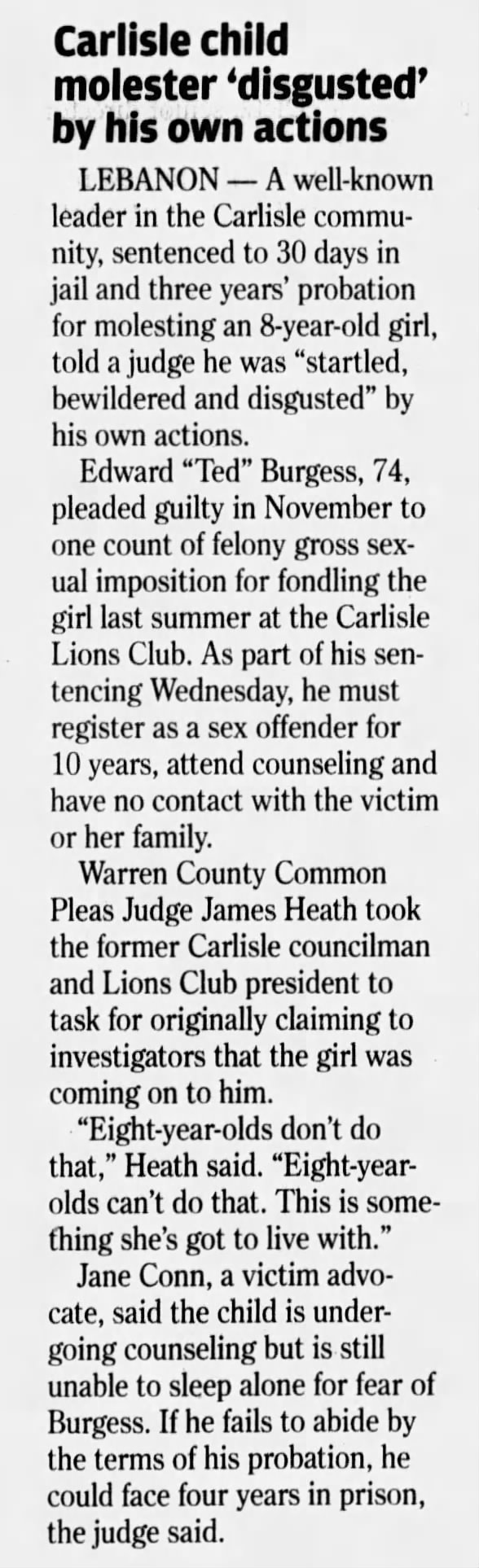 Carlisle child molester 'disgusted' by his own actions 
Dayton Daily News
Dayton, Ohio &middot; Friday, January 05, 2007
