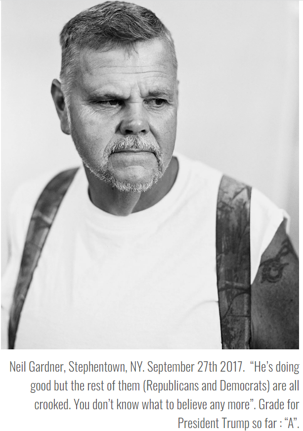 Neil Gardner, Stephentown, NY. September 27th 2017.  &ldquo;He&rsquo;s doing good but the rest of them (Republicans and Democrats) are all crooked. You don&rsquo;t know what to believe any more&rdquo;. Grade for President Trump so far : &ldquo;A&rdquo;.

From photo essay 
https://www.richardbeaven.com/in-trump-country-after