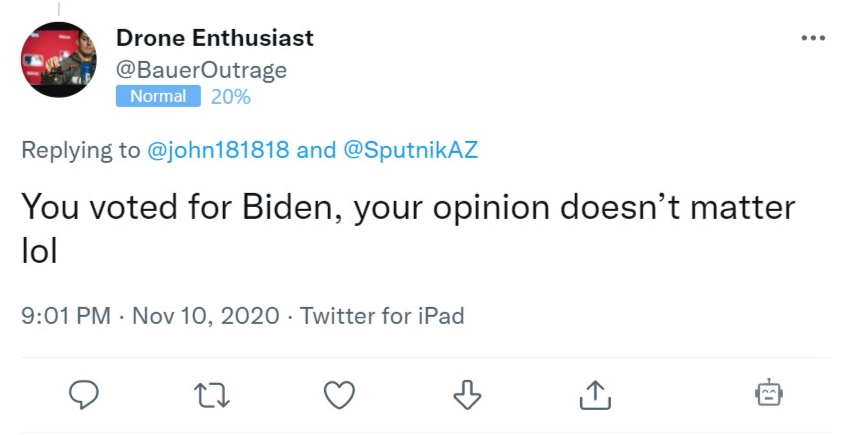 Tweet from Trevor Bauer
You voted for Biden, your opinion doesn't matter lol
Nov 10, 2020