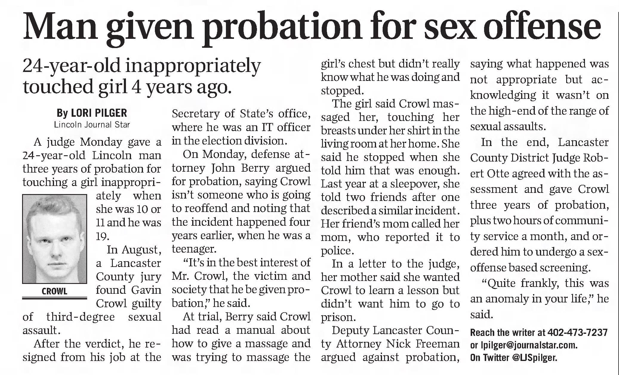Man given probation for sex offense
24 year old inappropriately touch girl 4 years ago
Lincoln Journal Star
Lincoln, Nebraska · Tuesday, October 06, 2015