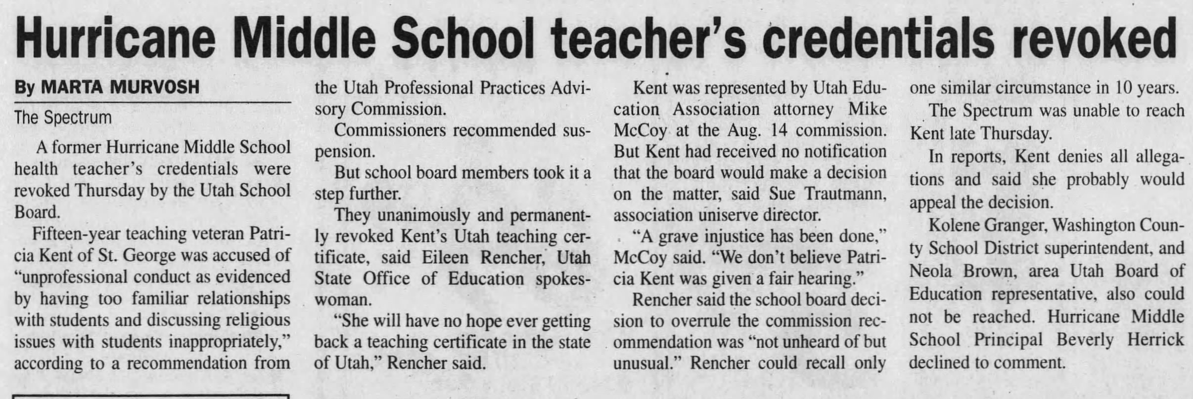 Hurricane Middle School teacher's credentials revoked 
The Daily Spectrum
Saint George, Utah &middot; Friday, January 16, 1998