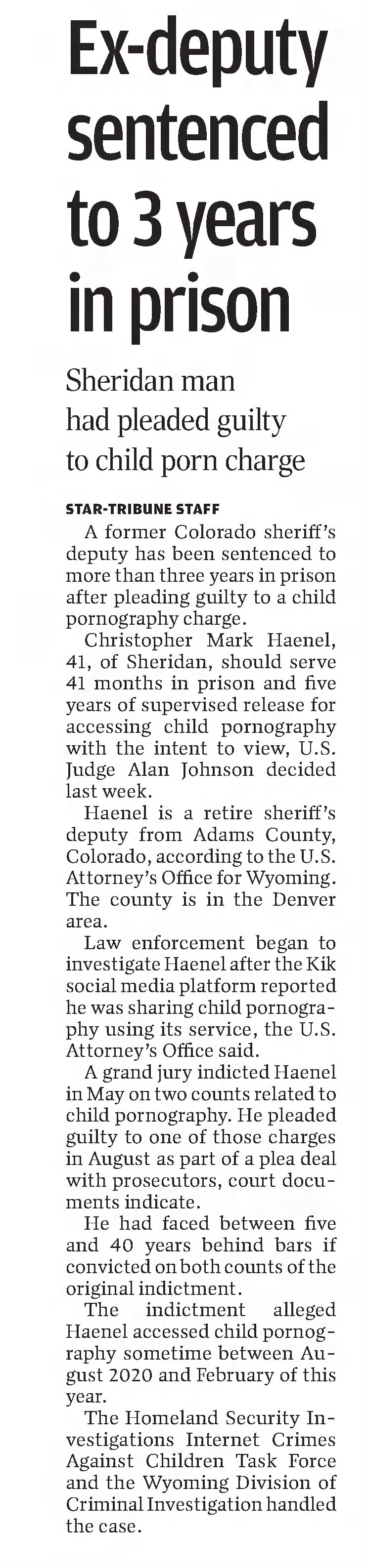 Ex-deputy sentenced to 3 years in prison
Casper Star-Tribune
Casper, Wyoming · Tuesday, November 15, 2022