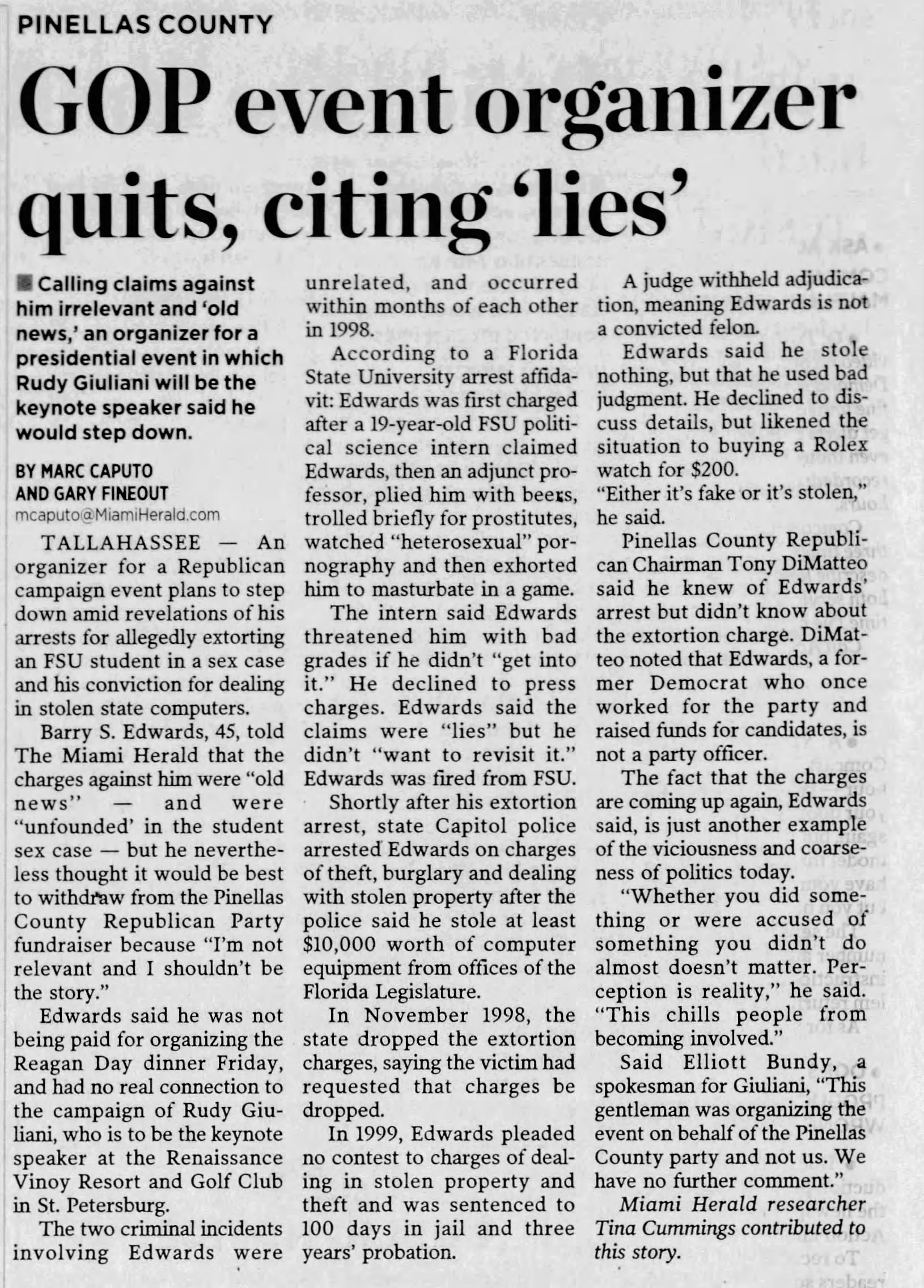GOP event organizer quits, citing lies
The Miami Herald
Miami, Florida &middot; Saturday, September 01, 2007