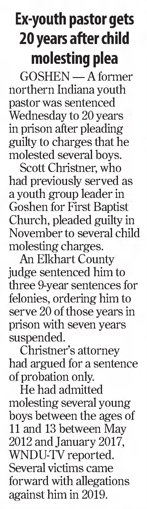 Ex-youth pastor gets 20 years after child molesting plea
The Vincennes Sun-Commercial
Vincennes, Indiana · Saturday, January 08, 2022