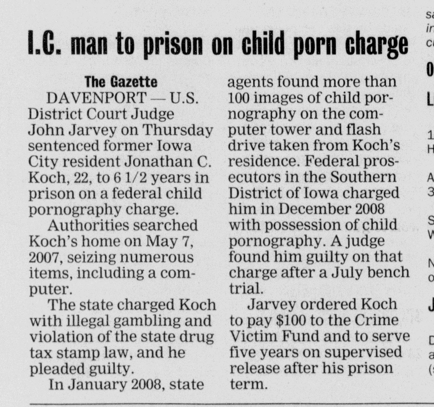 I.C. man to prison on child porn charge
Cedar Rapids Gazette
Mar 26, 2010, Page 5
Cedar Rapids, Iowa, US