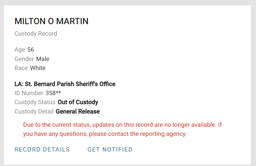 Vinelink report on Milton Martin III says he is out of custody on general release