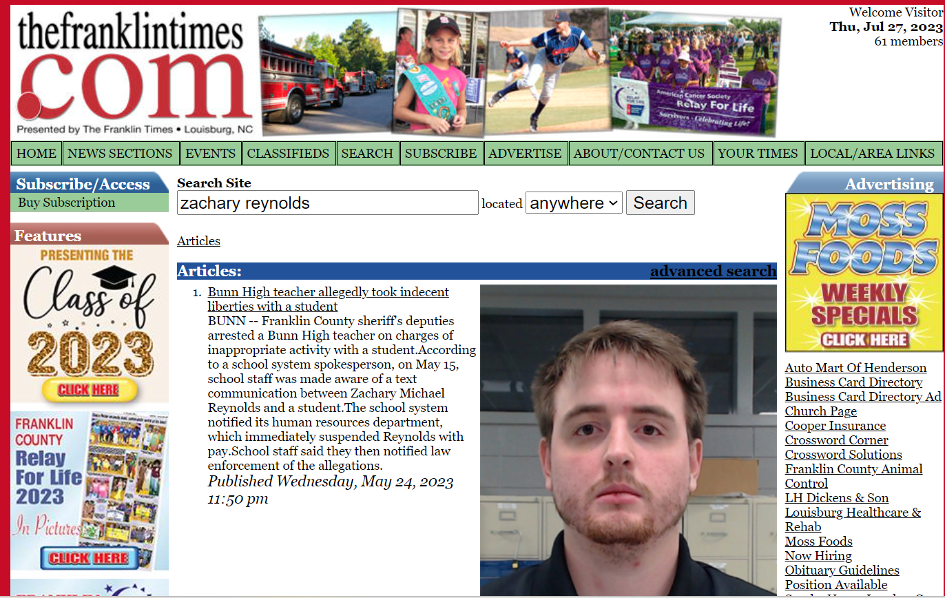 Bunn High teacher allegedly took indecent liberties with a studen
https://www.thefranklintimes.com/search.php?search=zachary+reynolds&location=-1