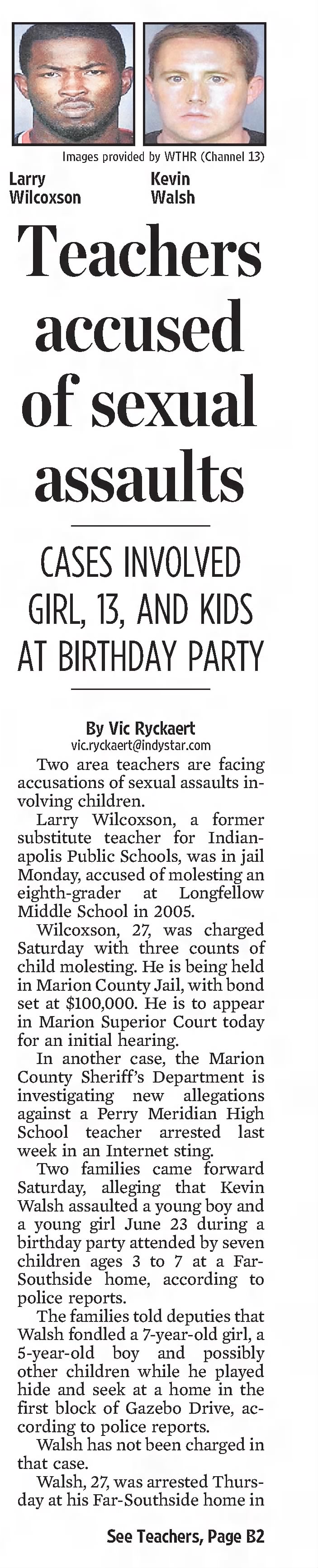 Teachers accused of sexual assaults 
The Indianapolis Star
Indianapolis, Indiana &middot; Tuesday, July 25, 2006