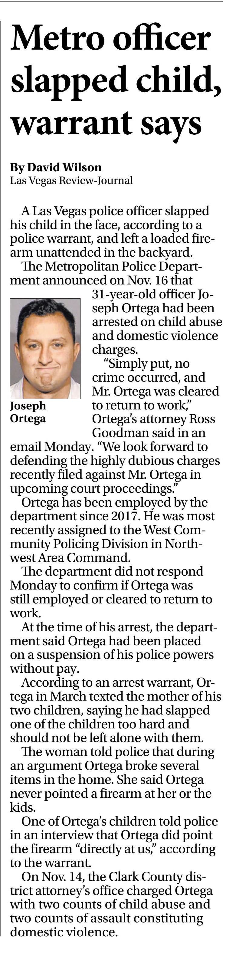 Text available at 
https://www.reviewjournal.com/crime/police-officer-slapped-child-in-the-face-left-loaded-gun-unattended-2955041/